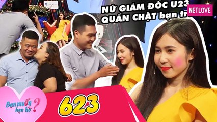 Bạn Muốn Hẹn Hò - Tập 623: Nữ giám đốc 23 tuổi hôn bạn trai ngay lần đầu gặp khiến sân khấu náo loạn