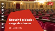 Sécurité globale : débat sur l'utilisation des drones par les autorités