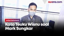 Mark Sungkar Tersandung Kasus Korupsi, Teuku Wisnu  Kita Tau Papa Seperti Apa