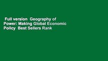 Full version  Geography of Power: Making Global Economic Policy  Best Sellers Rank : #5