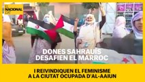 Dones sahrauís desafien el Marroc i surten a reivindicar el feminisme a la ciutat ocupada d'Al-Aaiun