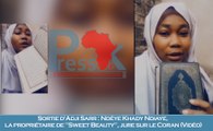 Sortie d'Adji Sarr : Ndèye Khady Ndiaye, la propriétaire de 