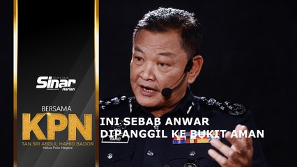 [SHORT] Ini sebab Anwar dipanggil ke Bukit Aman