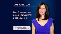 Faut-il raconter ses expériences à ses enfants ?