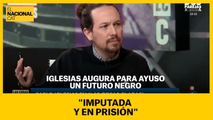 Iglesias augura un futuro negro para Ayuso: "Imputada y en prisión"