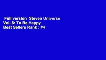 Full version  Steven Universe Vol. 8: To Be Happy  Best Sellers Rank : #4
