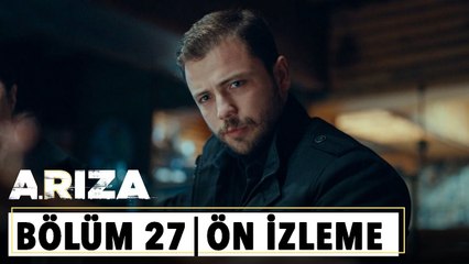 Arıza 27.Bölüm Ön İzleme | "Odam kireçtir benim..."