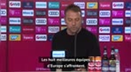 Quarts - Flick : "Le PSG est un adversaire coriace"