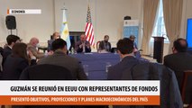 Guzmán se reunió en EEUU con representantes de fondos