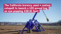 Sierra Nevada Catapulted a Keg of Their Beer Over 438 Feet to Set a New World Record
