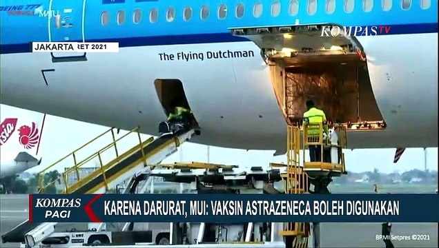 Karena Darurat, MUI: Vaksin AstraZeneca Boleh Digunakan