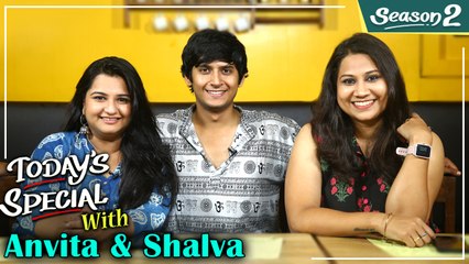 Today's Special S02 EP 12: ft. Anvita & Shalva | Celebrity Chat Show | Yau Kashi Tashi mi Nandayla