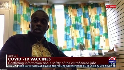 Covid-19 Vaccines: Conflicting information about safety of the AstraZeneca jabs – Newsfile on JoyNews (28-10-19)