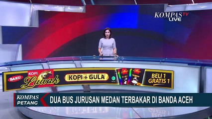 Diduga Kena Percikan Api, Dua Bus Tujuan Medan Ludes Terbakar di Aceh!