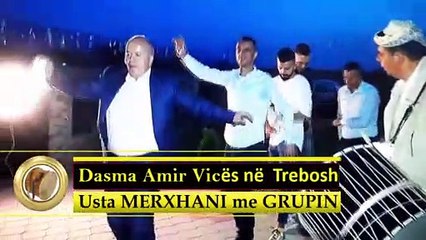 Dasma AMIR VICËS në Trebosh - Usta MEXHANI me Grupin