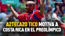Aztecazo tico motiva a Costa Rica en el Preolímpico ante Selección Mexicana