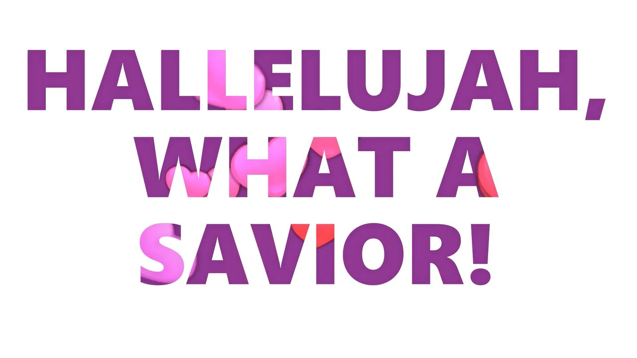Hallelujah, What a Savior!