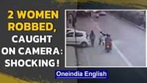 Delhi: Two bike-borne men robbing women of their jewellery caught on camera| Oneindia News