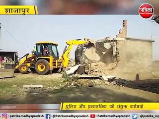 शाजापुर :अवैध धंधों में लिप्त बदमाशों के घर तोड़े