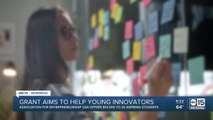Grant aims to help young innovators in Arizona