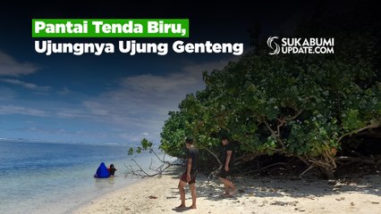 Pantai Tenda Biru, Ujungnya Ujung Genteng