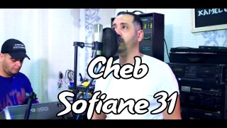 Cheb Sofiane 31 ( Ya Ma Hasdouni - يا ما حسدوني) Avec Kamel Ghazi