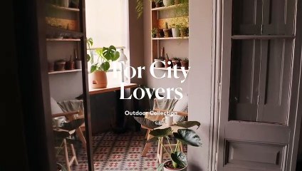 Kave Home for City Lovers  (Outdoor Collection 2021)