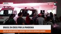 Brasil en crisis por la pandemia falta de medicamentos, escasez de oxígeno y récord de contagios diarios