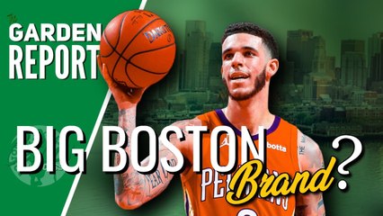 Should Lonzo Ball Be Celtics Top Trade Target?