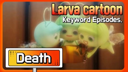KEYWORD CARTOON | Death | Larva Official Channel | Best animation