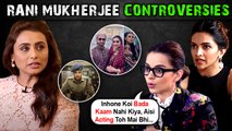 Rani Insulted By Kangana, Talks Against Deepika, Trolled For MeToo Statement, Mardaani 2 | All Controversies