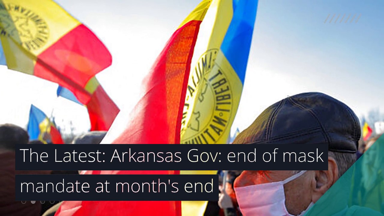The Latest: Arkansas Gov: end of mask mandate at month's end, and other top stories in health from March 22, 2021.