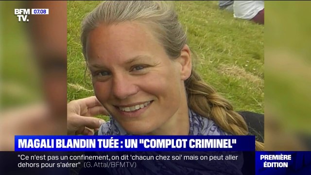 Magali Blandin tuée: chronologie d'un complot criminel