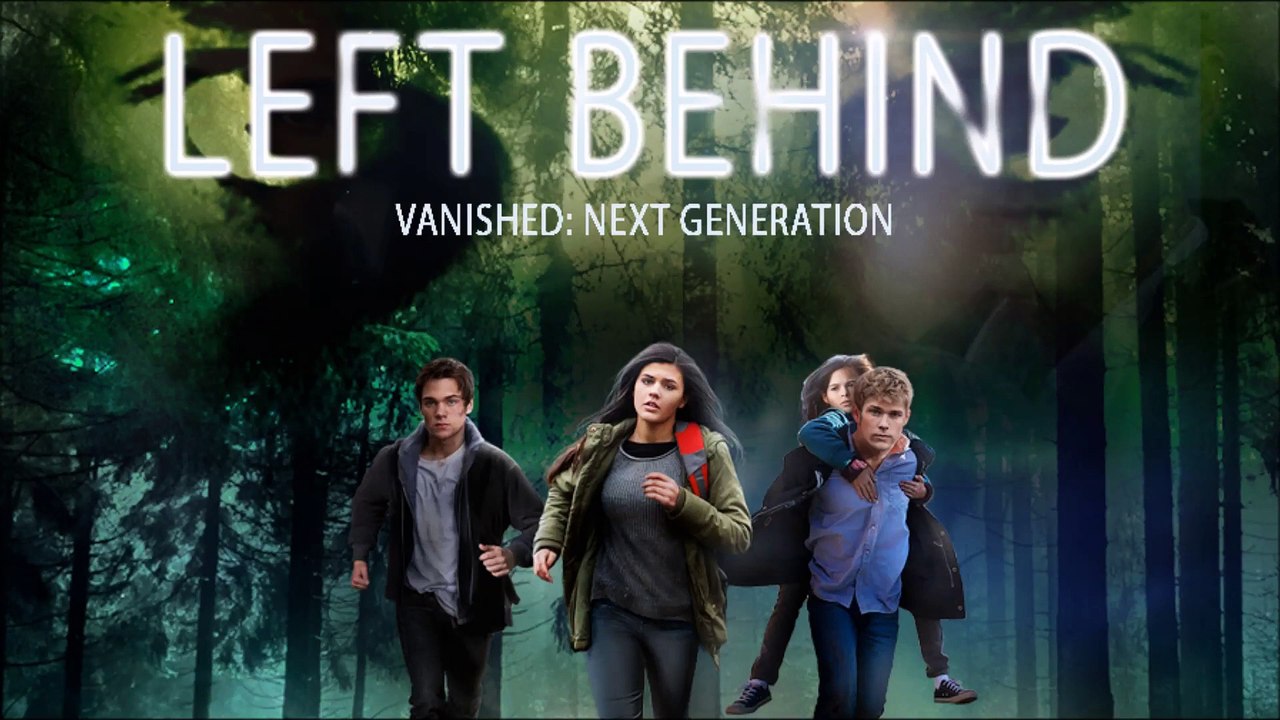 Left behind vanished next generation film