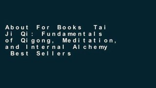 About For Books  Tai Ji Qi: Fundamentals of Qigong, Meditation, and Internal Alchemy  Best Sellers