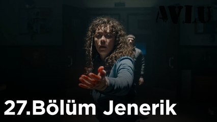 Avlu - 27.Bölüm Jenerik