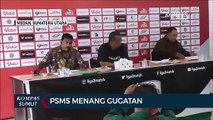 PSMS Medan Menang Gugatan