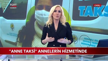 "Anne Taksi" Annelerin Hizmetinde