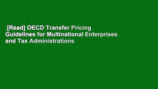 [Read] OECD Transfer Pricing Guidelines for Multinational Enterprises and Tax Administrations