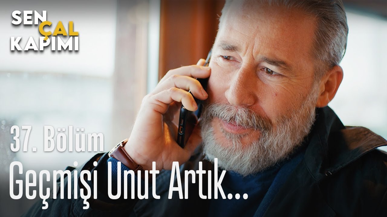 Geçmişi unut artık... - Sen Çal Kapımı 37. Bölüm