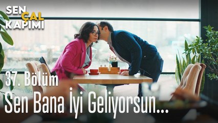 Sen bana iyi geliyorsun - Sen Çal Kapımı 37. Bölüm