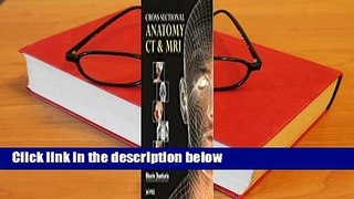 About For Books  Cross Sectional Anatomy CT and MRI (UK)  For Kindle