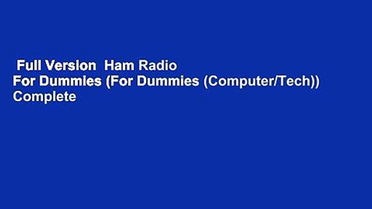 Full Version  Ham Radio For Dummies (For Dummies (Computer/Tech)) Complete