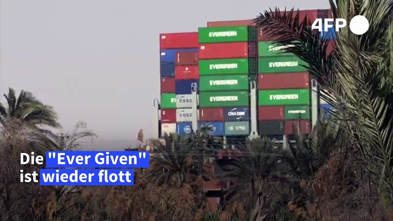 Suez-Kanal: Die 'Ever Given' ist wieder flott