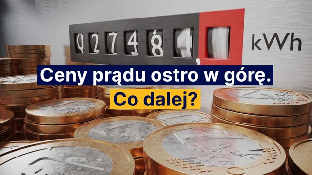 Ceny prądu ostro w górę. Co dalej?