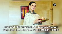 National Film Awards 2019: Kangana Ranaut wins best actress for film ‘Manikarnika’, ‘Panga’