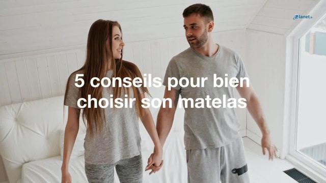 5 conseils pour bien choisir son matelas