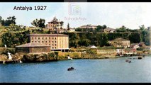 Eski Antalya - Old Antalya / Eski Türkiye - Old Turkey (Renkli - Colorized)  1910'larla 1980'ler arası görüntüler / fotoğraflar - Images / photos between 1910's and 19800's