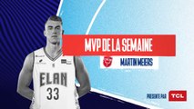 MARTIN MEIERS   - MVP TCL DE LA SEMAINE