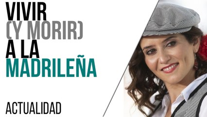 Vivir (y morir) a la madrileña - En la Frontera, 22 de marzo de 2021